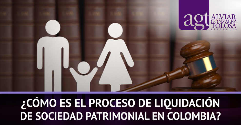 ¿Cómo es el Proceso de Liquidación de Sociedad Patrimonial en Colombia?