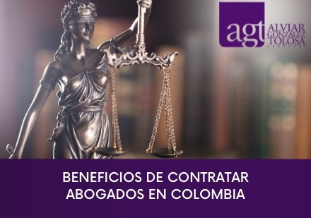 Beneficios de contratar abogados en colombia
