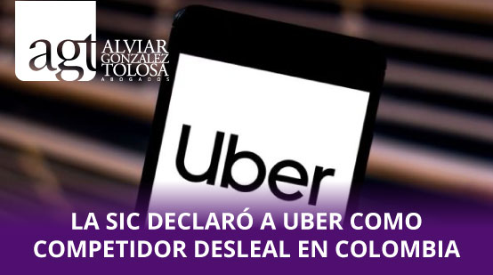 La SIC Declaró a UBER como Competidor Desleal en Colombia