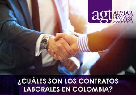 ¿Cuáles son los Contratos Laborales en Colombia?