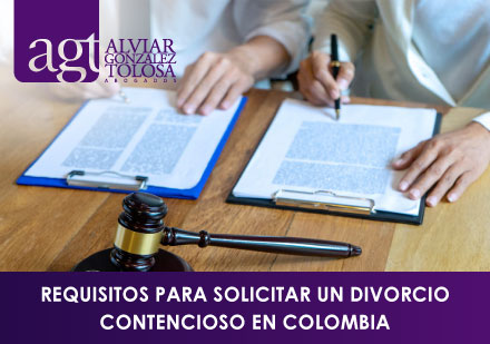Requisitos para Solicitar un Divorcio Contencioso en Colombia