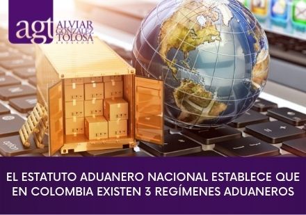 Regímenes aduaneros en colombia