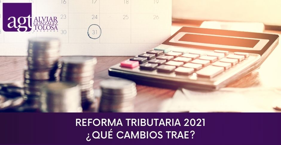 Reforma Tributaria 2021 en Colombia
