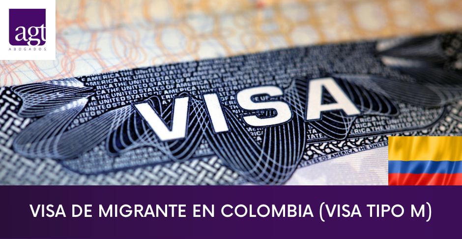 Visa de Migrante en Colombia (Tipo M)