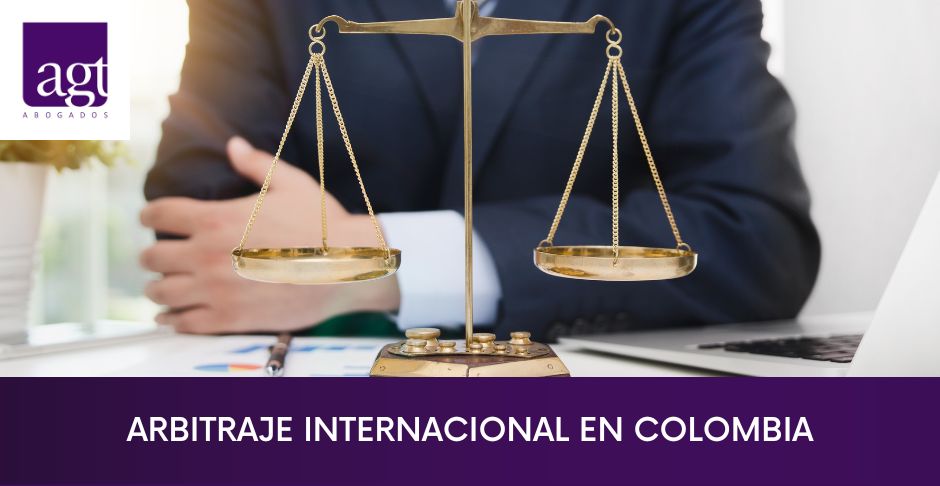 Arbitraje Internacional en Colombia